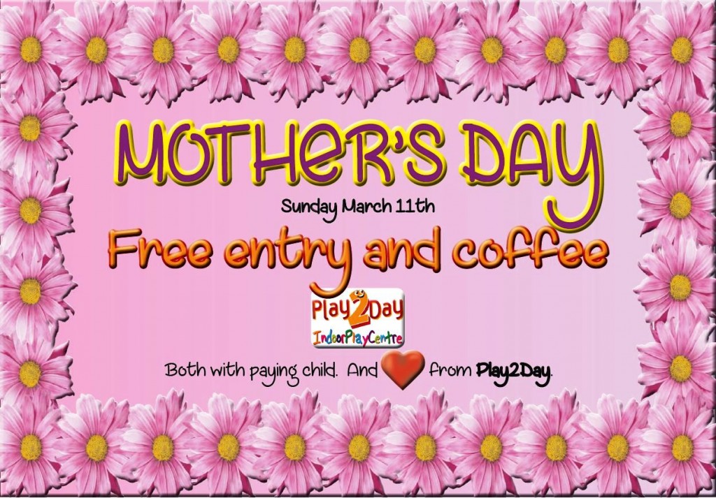 Mothers Day – free Adventure Play Centre entry and coffee too